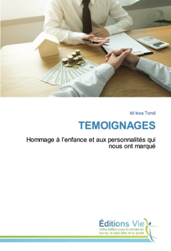 TEMOIGNAGES: Hommage à l’enfance et aux personnalités qui nous ont marqué (French Edition)