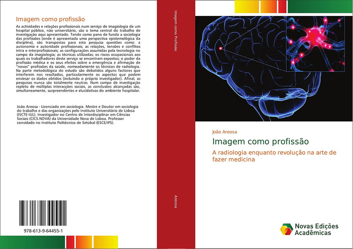 Imagem como profissão: A radiologia enquanto revolução na arte de fazer medicina (Portuguese Edition)