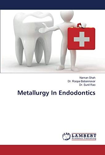 Metallurgy In Endodontics