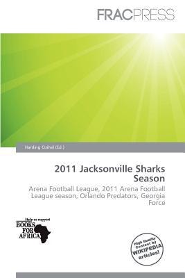 2011 Jacksonville Sharks Season