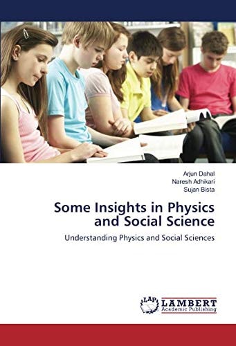 Some Insights in Physics and Social Science: Understanding Physics and Social Sciences
