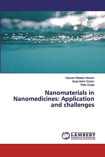 Nanomaterials in Nanomedicines: Application and challenges