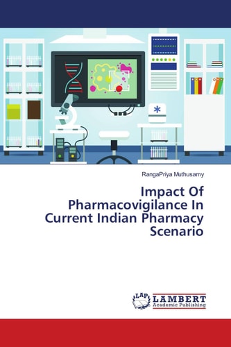 Impact Of Pharmacovigilance In Current Indian Pharmacy Scenario