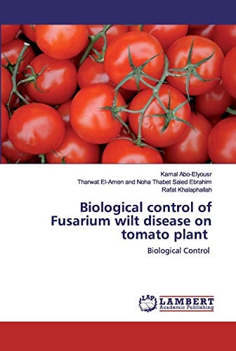 Biological control of Fusarium wilt disease on tomato plant: Biological Control