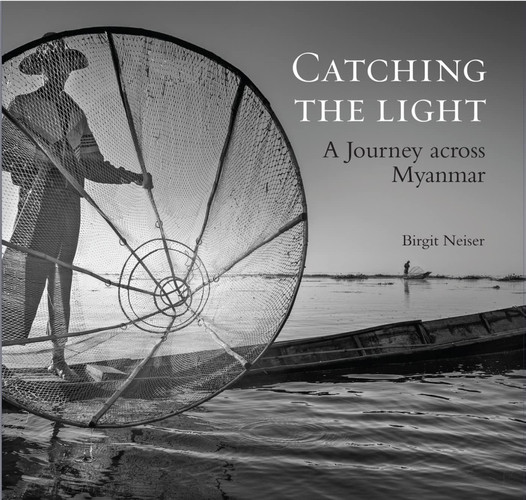 Catching the Light A Journey Across Myanmar