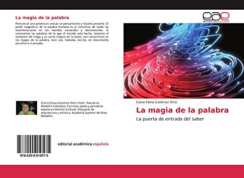 La magia de la palabra: La puerta de entrada del saber (Spanish Edition)