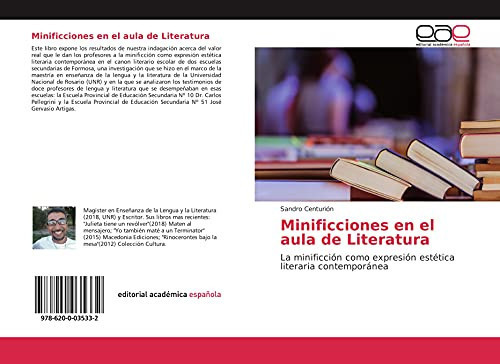 Minificciones en el aula de Literatura: La minificción como expresión estética literaria contemporánea (Spanish Edition)