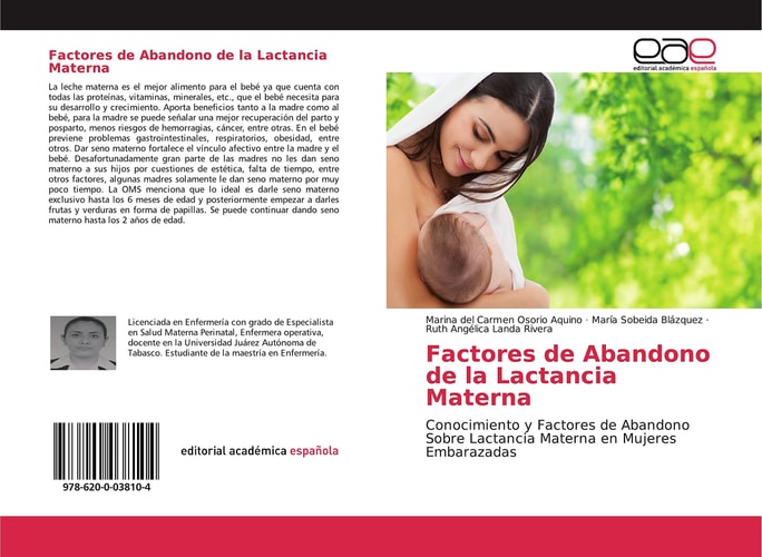Factores de Abandono de la Lactancia Materna: Conocimiento y Factores de Abandono Sobre Lactancia Materna en Mujeres Embarazadas (Spanish Edition)