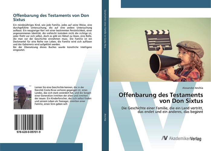 Offenbarung des Testaments von Don Sixtus: Die Geschichte einer Familie, die ein Land vertritt, das endet und ein anderes, das beginnt (German Edition)