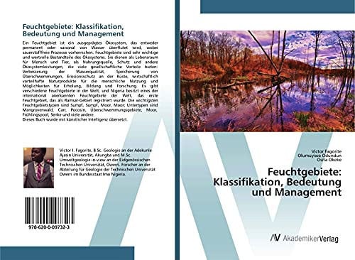 Feuchtgebiete: Klassifikation, Bedeutung und Management (German Edition)
