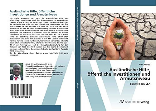 Ausländische Hilfe, öffentliche Investitionen und Armutsniveau: Beweise aus SSA (German Edition)