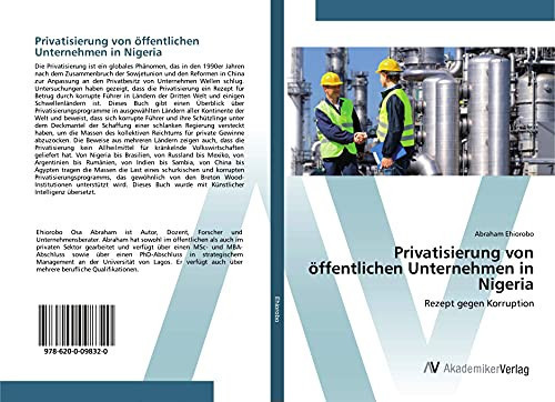 Privatisierung von öffentlichen Unternehmen in Nigeria: Rezept gegen Korruption (German Edition)