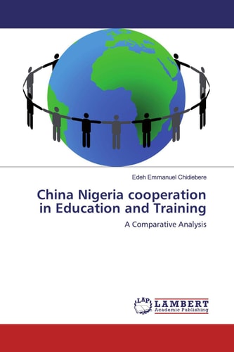 China Nigeria cooperation in Education and Training: A Comparative Analysis