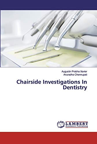 Chairside Investigations In Dentistry