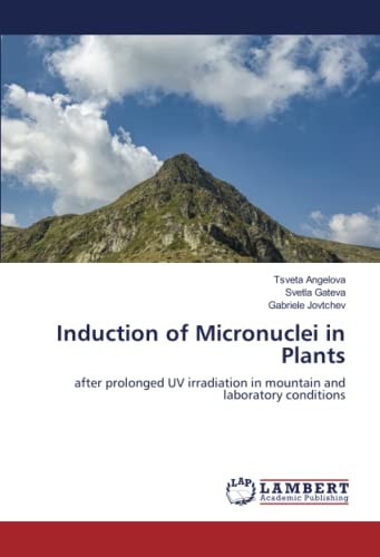 Induction of Micronuclei in Plants: after prolonged UV irradiation in mountain and laboratory conditions