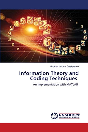 Information Theory and Coding Techniques: An Implementation with MATLAB