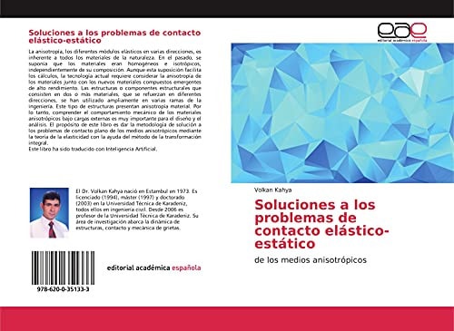 Soluciones a los problemas de contacto elástico-estático: de los medios anisotrópicos (Spanish Edition)