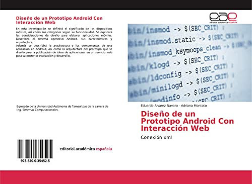 Diseño de un Prototipo Android Con Interacción Web: Conexión xml (Spanish Edition)
