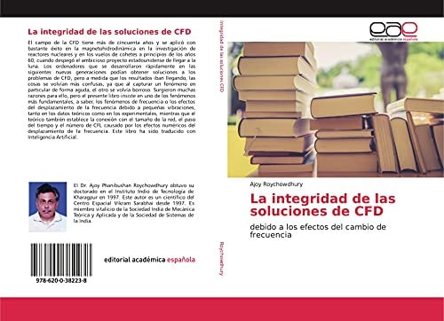 La integridad de las soluciones de CFD: debido a los efectos del cambio de frecuencia (Spanish Edition)