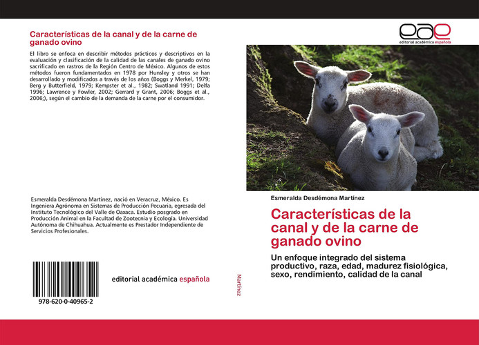 Características de la canal y de la carne de ganado ovino: Un enfoque integrado del sistema productivo, raza, edad, madurez fisiológica, sexo, rendimiento, calidad de la canal (Spanish Edition)