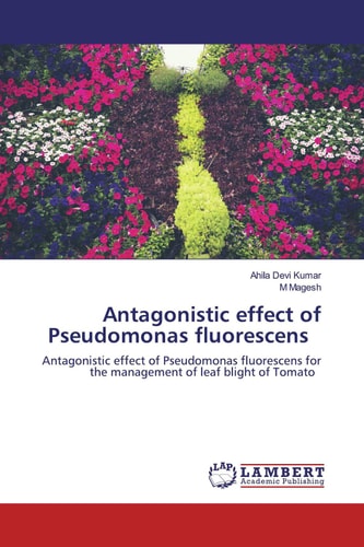 Antagonistic effect of Pseudomonas fluorescens