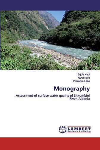 Monography: Assessment of surface water quality of Shkumbini River, Albania