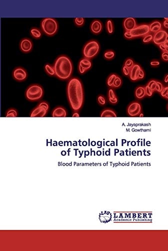 Haematological Profileof Typhoid Patients: Blood Parameters of Typhoid Patients