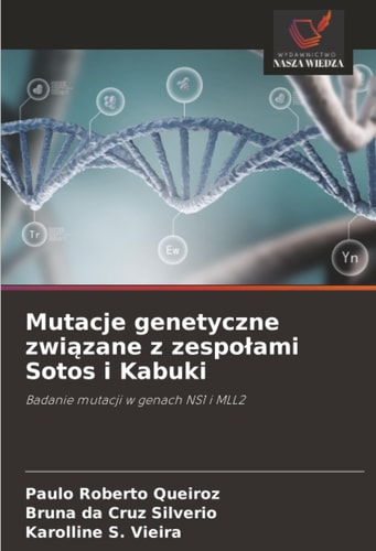 Mutacje genetyczne związane z zespołami Sotos i Kabuki: Badanie mutacji w genach NS1 i MLL2