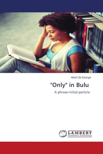 "Only" in Bulu: A phrase-initial particle