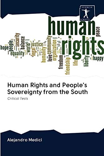 Human Rights and People's Sovereignty from the South: Critical Tests