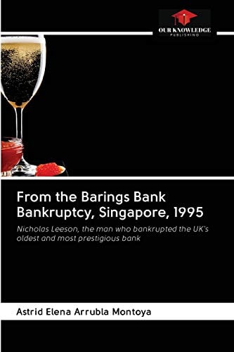 From the Barings Bank Bankruptcy, Singapore, 1995: Nicholas Leeson, the man who bankrupted the UK's oldest and most prestigious bank
