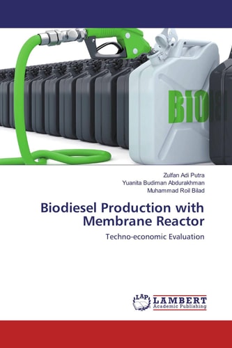 Biodiesel Production with Membrane Reactor: Techno-economic Evaluation