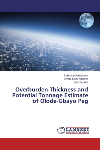 Overburden Thickness and Potential Tonnage Estimate of Olode-Gbayo Peg