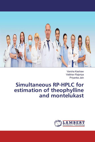 Simultaneous RP-HPLC for estimation of theophylline and montelukast