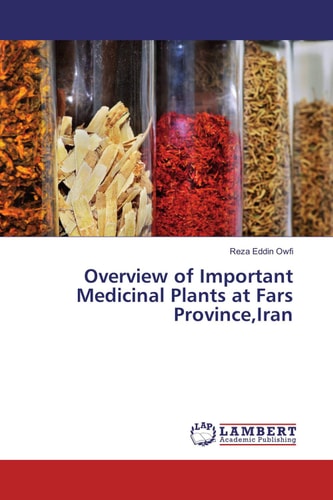 Overview of Important Medicinal Plants at Fars Province,Iran