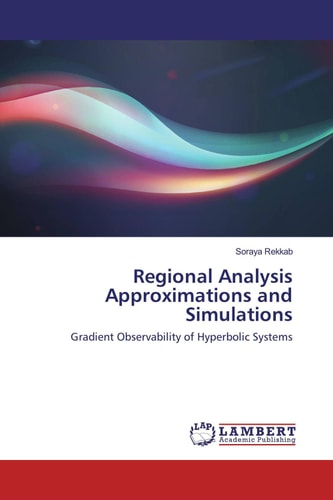 Regional Analysis Approximations and Simulations: Gradient Observability of Hyperbolic Systems