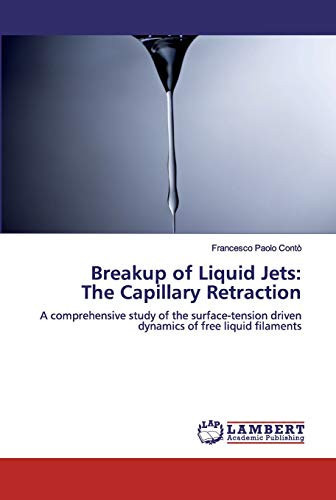 Breakup of Liquid Jets:The Capillary Retraction: A comprehensive study of the surface-tension driven dynamics of free liquid filaments