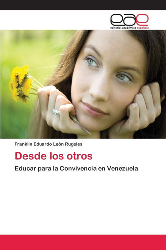 Desde los otros (Spanish Edition)