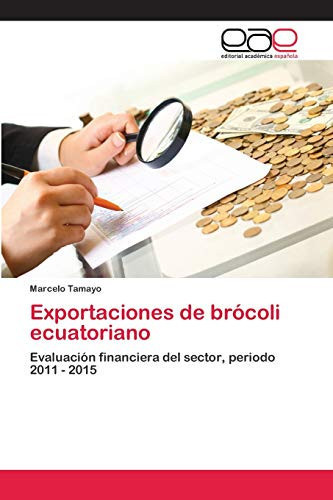 Exportaciones de brócoli ecuatoriano (Spanish Edition)