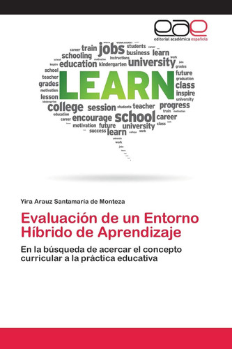 Evaluación de un Entorno Híbrido de Aprendizaje (Spanish Edition)