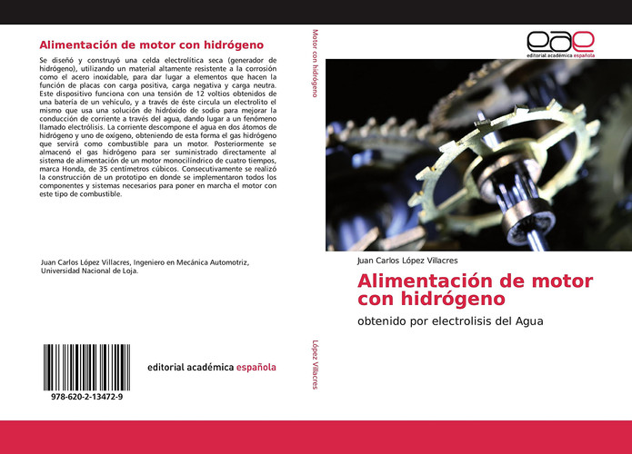 Alimentación de motor con hidrógeno: obtenido por electrolisis del Agua (Spanish Edition)