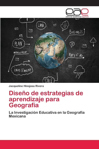Diseño de estrategias de aprendizaje para Geografía (Spanish Edition)