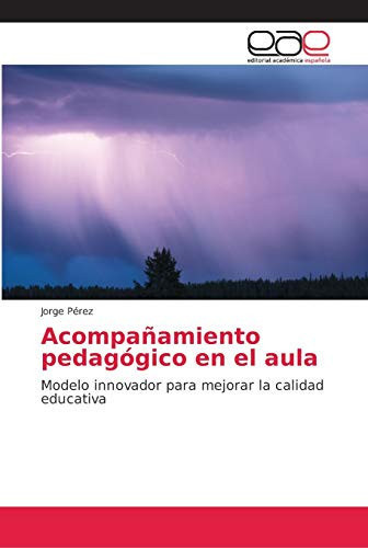 Acompañamiento pedagógico en el aula (Spanish Edition)