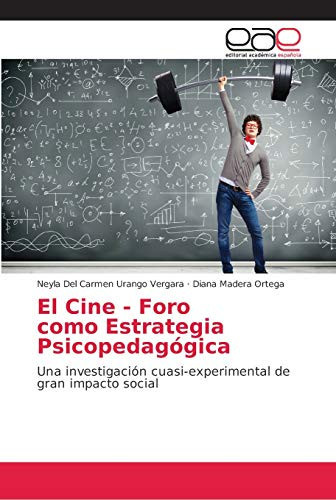 El Cine - Foro como Estrategia Psicopedagógica (Spanish Edition)