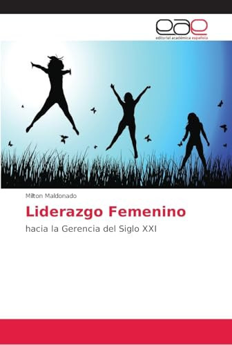 Liderazgo Femenino (Spanish Edition)