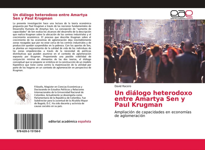 Un diálogo heterodoxo entre Amartya Sen y Paul Krugman: Ampliación de capacidades en economías de aglomeración (Spanish Edition)