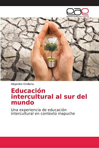 Educación intercultural al sur del mundo (Spanish Edition)