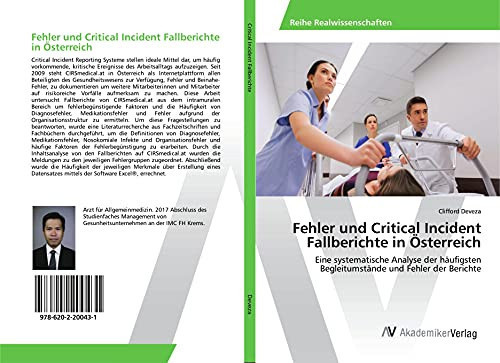 Fehler und Critical Incident Fallberichte in Österreich: Eine systematische Analyse der häufigsten Begleitumstände und Fehler der Berichte (German Edition)