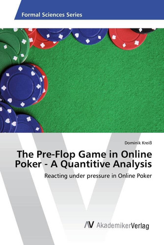 The Pre-Flop Game in Online Poker - A Quantitive Analysis: Reacting under pressure in Online Poker