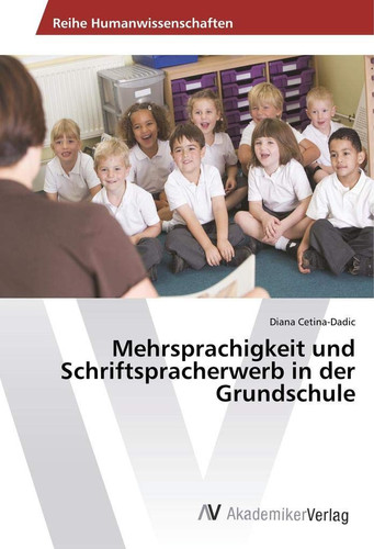 Mehrsprachigkeit und Schriftspracherwerb in der Grundschule (German Edition)